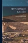 Hugo von Hofmannsthal, Hanns Holdt - Picturesque Greece: Architecture, Landscape, Life of the People