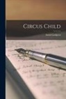 Astrid Lindgren - Circus Child