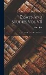 John Bailey - Essays And Studies Vol VII