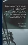 William Dymock, David Hooper, C. J. H. Warden - Pharmacographia Indica.by William Dymock, C.J.H. Warden, and David Hooper