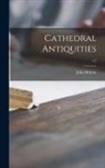 John Britton - Cathedral Antiquities; v.5
