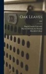 N. Baptist Female University (Raleigh, Baptist University for Women (Raleigh, N. C. ). Meredith College (Raleigh - Oak Leaves [electronic Resource]; 1964