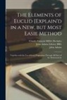 John Adams, Claude-François Milliet Dechales, John Adams Library (Boston Public Lib - The Elements of Euclid [explain'd in a New, but Most Easie Method: Together With the Use of Every Proposition Through All Parts of the Mathematicks