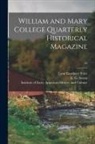 Lyon Gardiner Tyler, Institute of Early American History and, E. G. (Earl Gregg) Swem - William and Mary College Quarterly Historical Magazine; 25