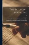 Society for Promoting Christian Knowl - The Saturday Magazine; 16