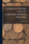 Eric P Newman - Gordon Wright Colket Correspondence, 1952-1964