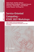 Monther Aldwairi, Amin Beheshti, Mohamed Reda Bouadjenek, Hai Dong, Noura Faci, Hakim Hacid... - Service-Oriented Computing - ICSOC 2021 Workshops
