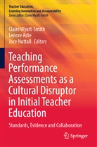 Lenore Adie, Joce Nuttall, Claire Wyatt-Smith - Teaching Performance Assessments as a Cultural Disruptor in Initial Teacher Education