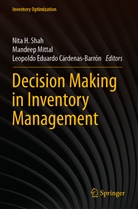 Leopoldo Eduardo Cárdenas-Barrón, Leopoldo Eduardo Cárdenas-Barrón, Mandeep Mittal, Nita H. Shah - Decision Making in Inventory Management