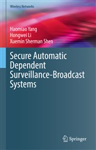 Hongwei Li, Xuemin Sherman Shen, Haomiao Yang - Secure Automatic Dependent Surveillance-Broadcast Systems