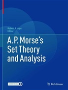 Robert A Alps, Robert A. Alps - A.P. Morse's Set Theory and Analysis