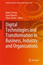 Isaias Bianchi, Ruben Pereira, Álvaro Rocha - Digital Technologies and Transformation in Business, Industry and Organizations