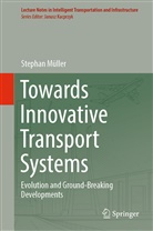 Stephan Müller - Towards Innovative Transport Systems