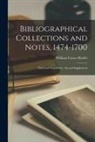 William Carew Hazlitt - Bibliographical Collections and Notes, 1474-1700: Third and Final Series: Second Supplement