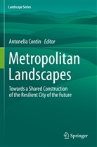 Antonella Contin - Metropolitan Landscapes