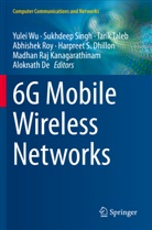 Aloknath De, Harpreet S. Dhillon, Madhan Raj Kanagarathinam, Abhishek Roy, Sukhdeep Singh, Tarik Taleb... - 6G Mobile Wireless Networks