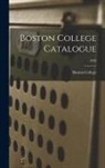Boston College - Boston College Catalogue; 1928