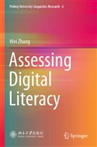 Wei Zhang - Assessing Digital Literacy