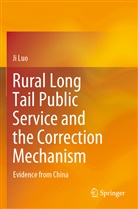 Ji Luo - Rural Long Tail Public Service and the Correction Mechanism