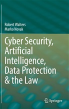 Marko Novak, Robert Walters - Cyber Security, Artificial Intelligence, Data Protection & the Law