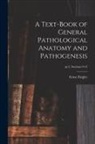 Ernst Ziegler - A Text-book of General Pathological Anatomy and Pathogenesis; pt.2, sections 9-12