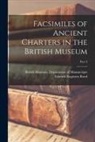 Edward Augustus Bond, British Museum Department of Manuscr - Facsimiles of Ancient Charters in the British Museum; Part 3