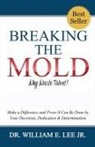 William E Lee - Breaking the Mold - Why Waste Talent?