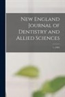 Anonymous - New England Journal of Dentistry and Allied Sciences; 1, (1882)