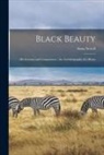 Anna Sewell - Black Beauty: His Grooms and Companions; the Autobiography of a Horse