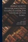 Charles Francis Adams, John Adams, John Quincy Adams - Massachusetts Register and United States Calendar, for the Year of Our Lord ..; 1837