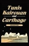 Graham Petrie - Tunis, Kairouan & Carthage