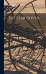 Jack London - The Star Rover. --