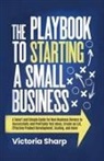 Victoria Sharp - The Playbook to Starting A Small Business