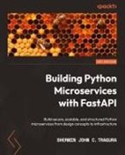 Sherwin John C. Tragura - Building Python Microservices with FastAPI