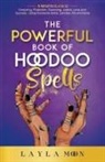 Layla Moon - The Powerful Book of Hoodoo Spells