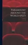 Anonymous - Paramount Around the World (1927); 1