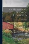 Allan Nevins - An Historical Sketch of Ridgefield