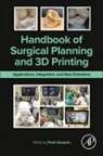 Paolo Gargiulo, Paolo (Full Professor Gargiulo, Paolo Gargiulo, Paolo (Full Professor Gargiulo - Handbook of Surgical Planning and 3d Printing