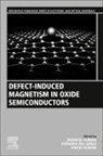 Jitendra Pal Singh, Parmod Kumar, Parmod (Assistant Professor in Department of Physics Kumar, Vinod Kumar, Vinod (Lecturer Kumar, Kumar Parmod... - Defect-Induced Magnetism in Oxide Semiconductors