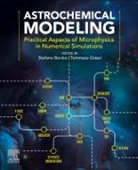 Stefano Bovino, Stefano (Associate Professor Bovino, Tommaso Grassi, Tommaso (Research Fellow Grassi - Astrochemical Modeling