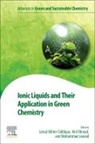 Akil Ahmad, Akil (Assistant Professor Ahmad, Jamal Akhter Siddique, Jamal (Associate Professor Akhter Siddique, Jamal Akhter Akhter Siddique, Jamal Akhter Siddique... - Ionic Liquids and Their Application in Green Chemistry