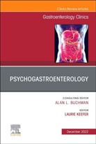 Laurie Keefer - Psychogastroenterology, An Issue of Gastroenterology Clinics of North America