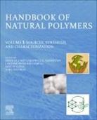 Kohichi Goda, Koichi Goda, Koichi (Full Professor Goda, Goda Koichi, Lakshmipriya Ravindran, Lakshmipriya (Assistant Professor Ravindran... - Handbook of Natural Polymers, Volume 1