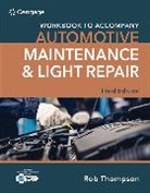 Rob Thompson - Student Workbook for Automotive Maintenance & Light Repair