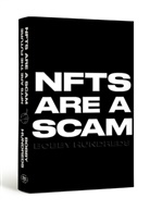 Bobby Hundreds - NFTs Are a Scam / NFTs Are the Future