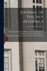 American Association for the Study of, Association of Medical Officers of Am - Journal of Psycho-asthenics; v. 5-7 1900 Sept.-1903 June