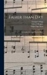 Edward Hopper, George C. Hugg, Edgar Page Stites - Fairer Than Day: for Sunday School and Revival Work