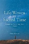 Tilden Edwards - Life Woven in Sacred Time