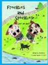 Jim Wilson, Anella Foster - Freckles and Speckles Save the day