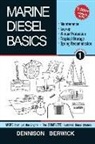 Dennison Berwick, Dennison Berwick - Marine Diesel Basics 1: Maintenance, Lay-Up, Winter Protection, Tropical Storage and Spring Recommission